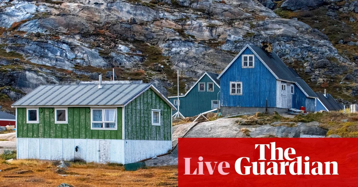 Europe scrambles to respond to US moves towards ‘acquiring’ Greenland – latest updates | Greenland