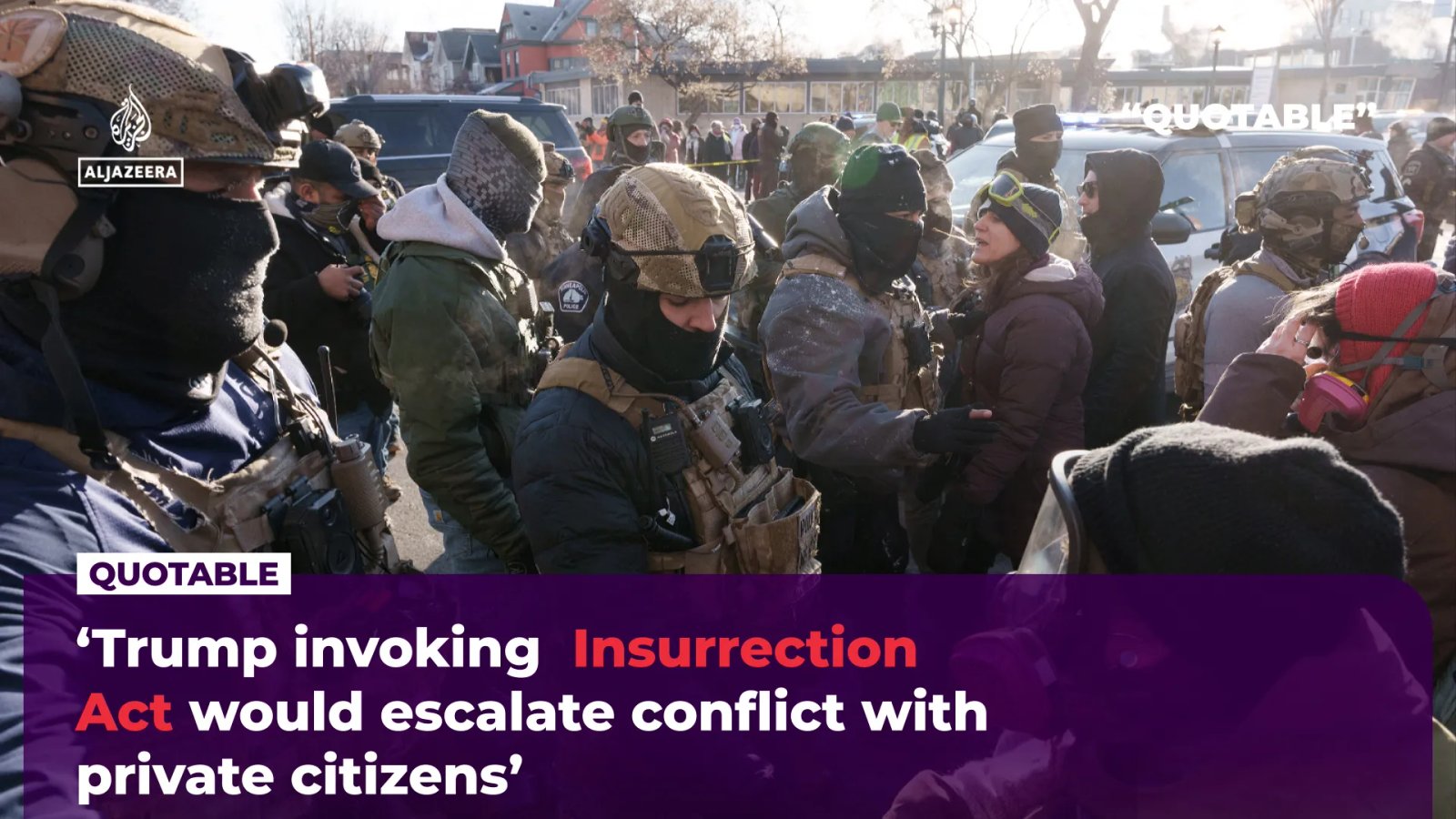 ‘Invoking Insurrection Act would escalate conflict with private citizens’ | Al Jazeera