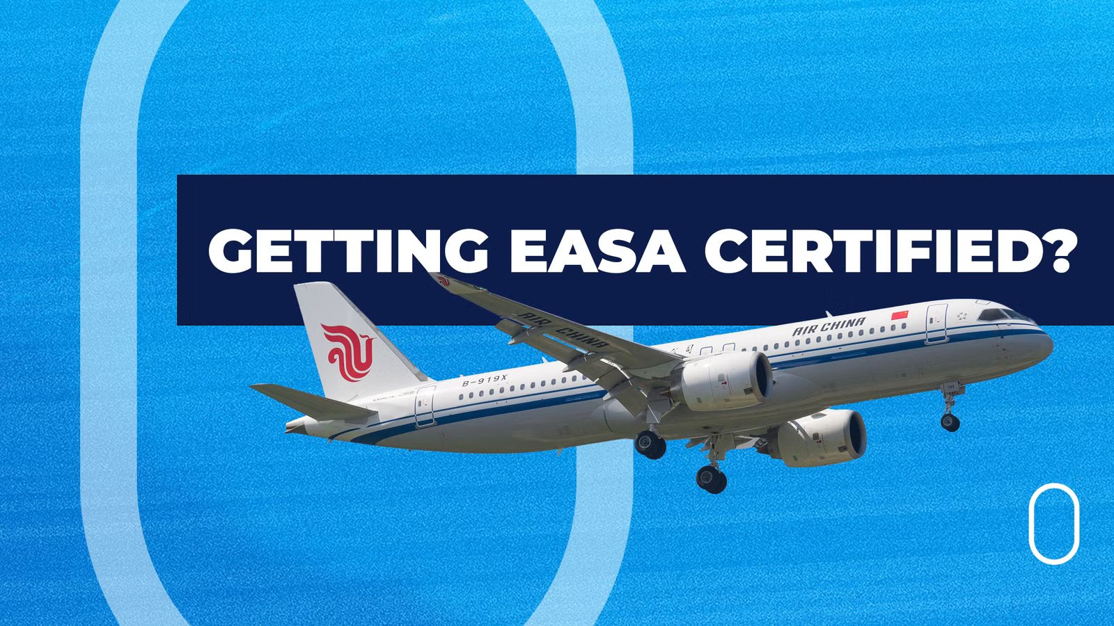 COMAC C919 Getting EASA Certification!?