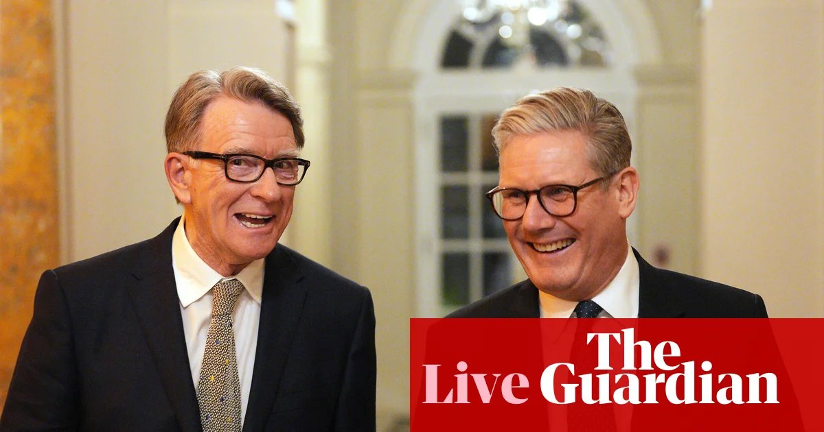 Foreign Office to review Peter Mandelson’s US ambassador payoff – UK politics live | Politics