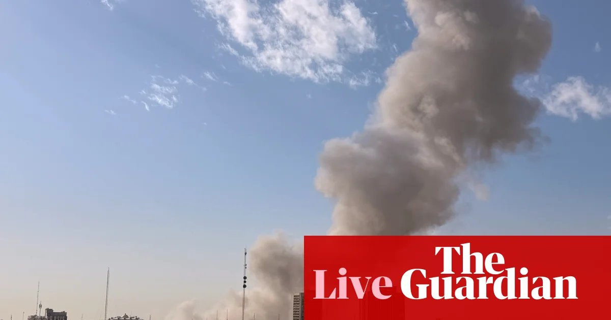 Israel attacks Iran as blasts heard in Tehran – live updates | Iran