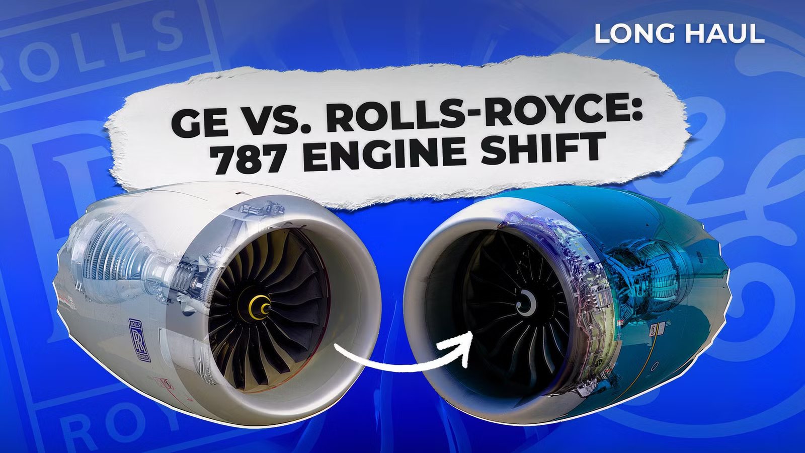 Inside the Boeing 787 Engine War: GE vs Rolls-Royce