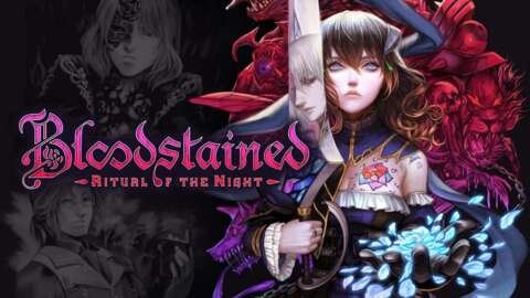Bloodstained: Ritual Of The Night Getting A Limited Run Physical Complete Edition