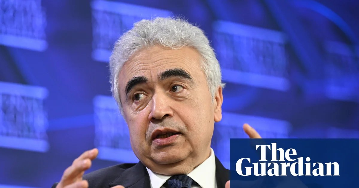 First Thing: Iran war energy crisis equal to 70s twin oil shocks and Ukraine invasion fallout, IEA chief says | US news
