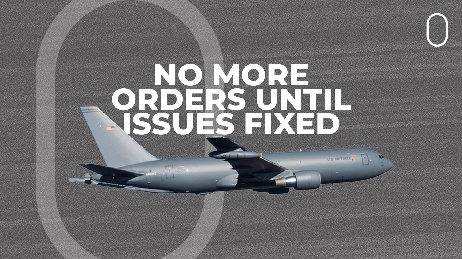 The US Air Force Won’t Buy Any More KC-46s Until Issues Are Fixed