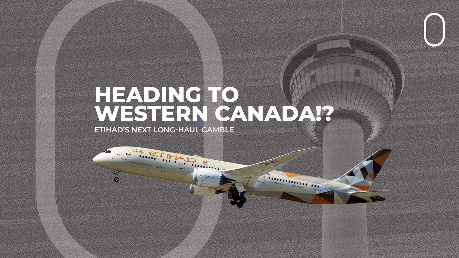 Etihad Announces Non-Stop Flights To Western Canada