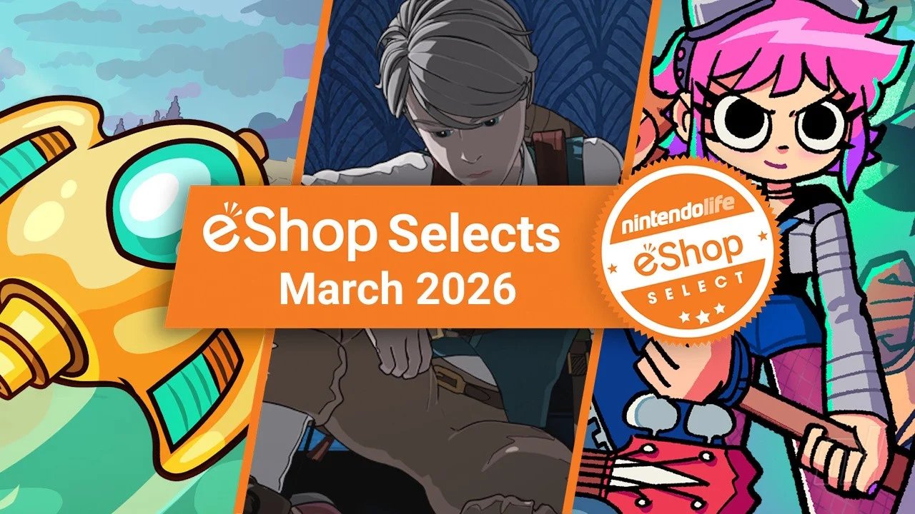 Nintendo Life eShop Selects (March 2026)