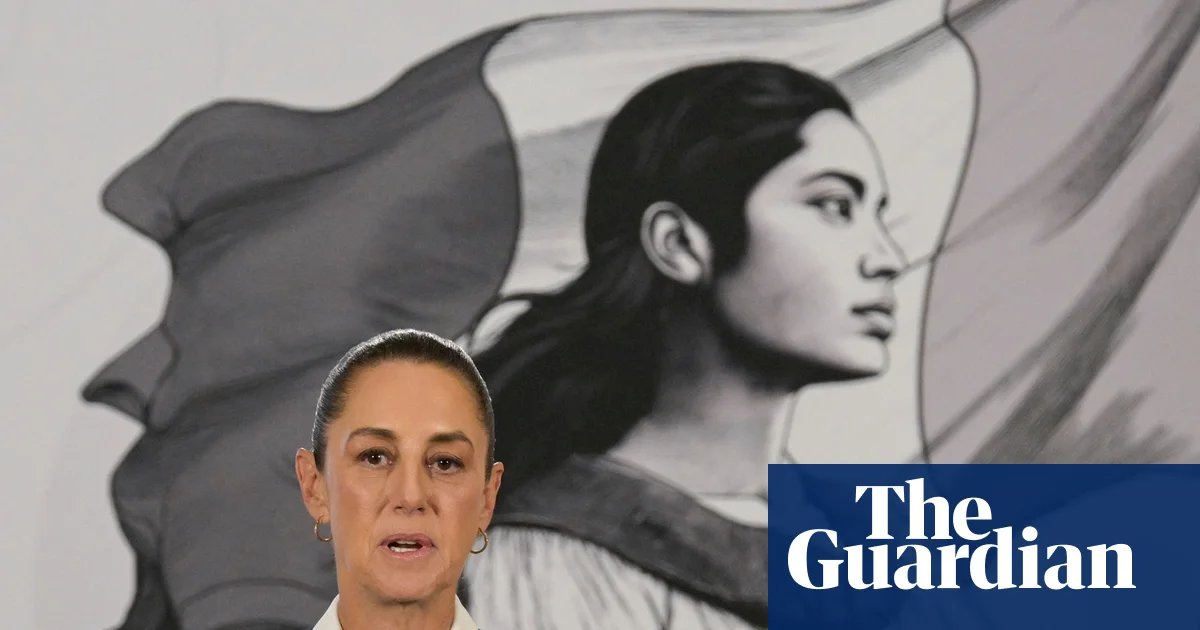 Sheinbaum vows to ‘defend Mexicans at every level’ amid anger at Trump over migrant deaths | Mexico