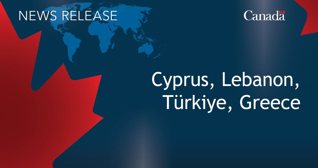Minister Joly to travel to Cyprus, Lebanon, Türkiye and Greece