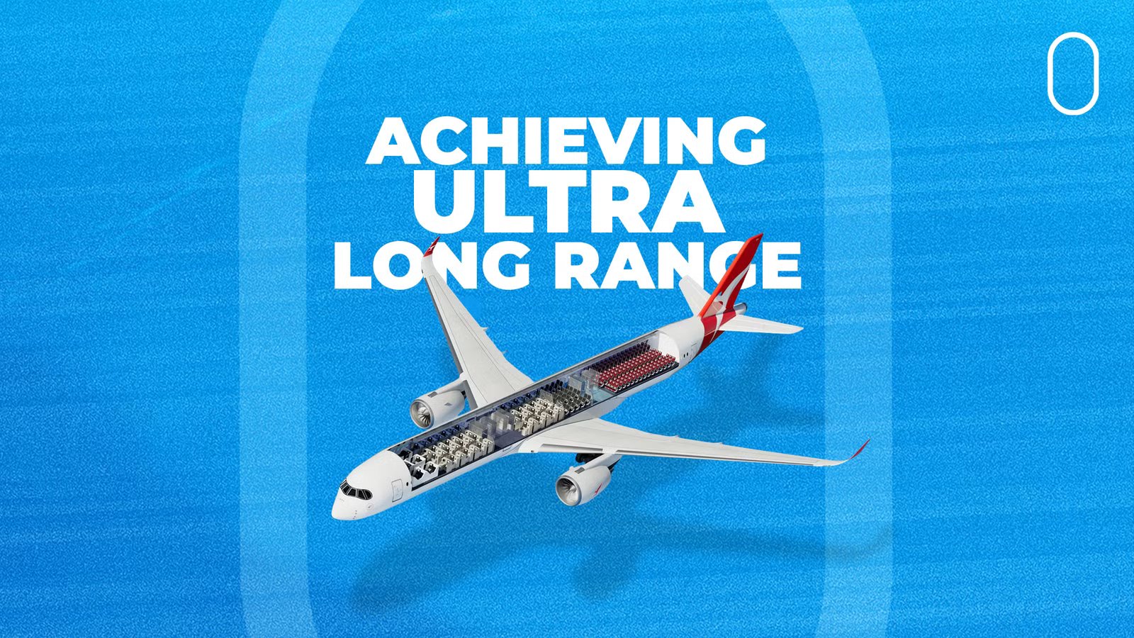 238 Seats On A 350-Seat Airframe: The Trade-Offs Behind Qantas' A350-1000ULR