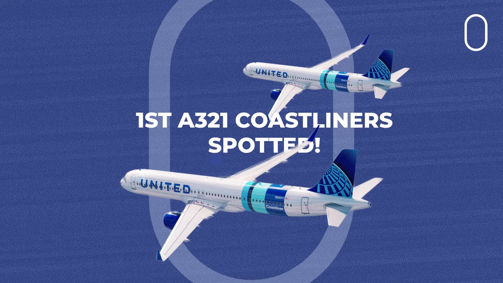 Spotted: United Airlines’ 1st Pair Of Airbus A321neo Coastliners Roll Out In Full Paint