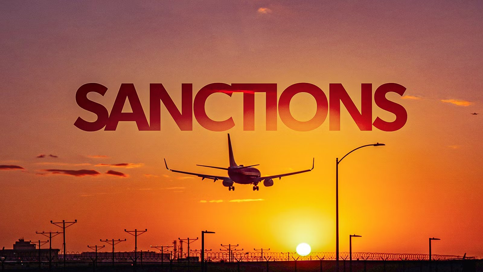 How Sanctions Can Shatter Entire Airlines