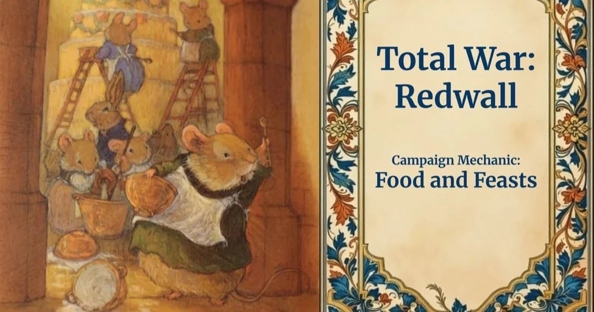 Come dribble with me over this pitch for Total War: Redwall, in which Shrimp ‘n’ Hotroot soup is a vital strategic resource