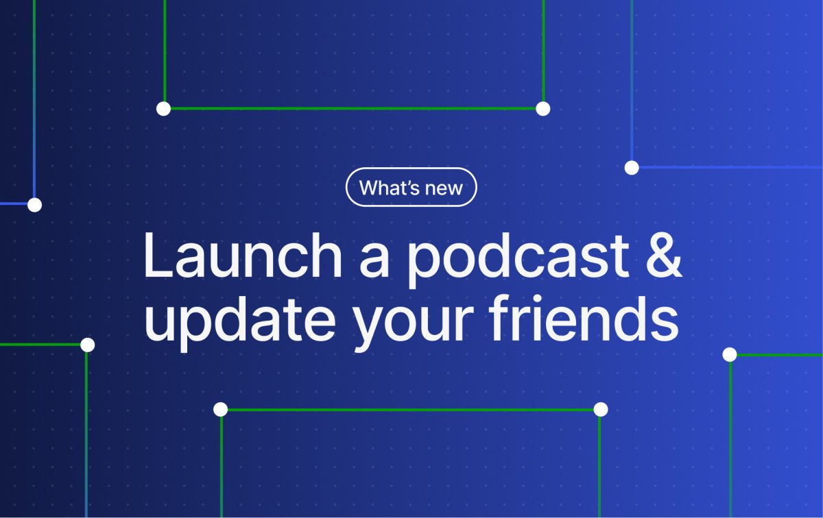 Podcasts, Curated Newsletters, and a Mac App, New on WordPress.com