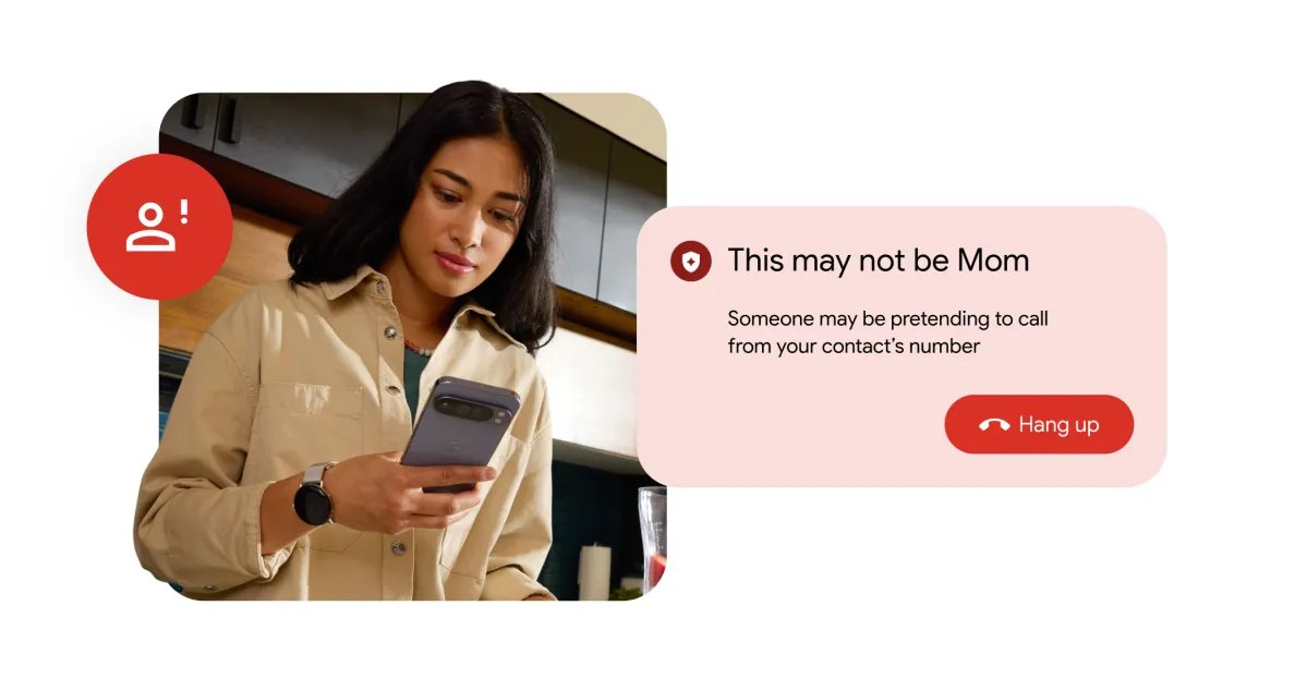 Google’s Phone app will tell you if a scammer is impersonating one of your contacts