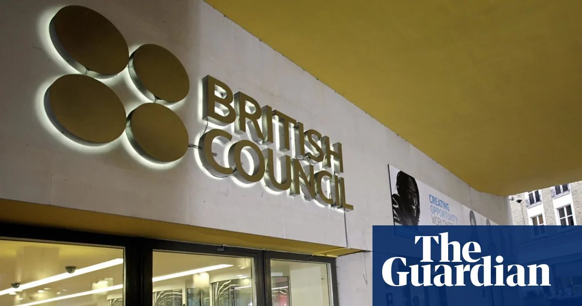 British Council faces more job cuts to help pay off £197m loan | Foreign, Commonwealth and Development Office