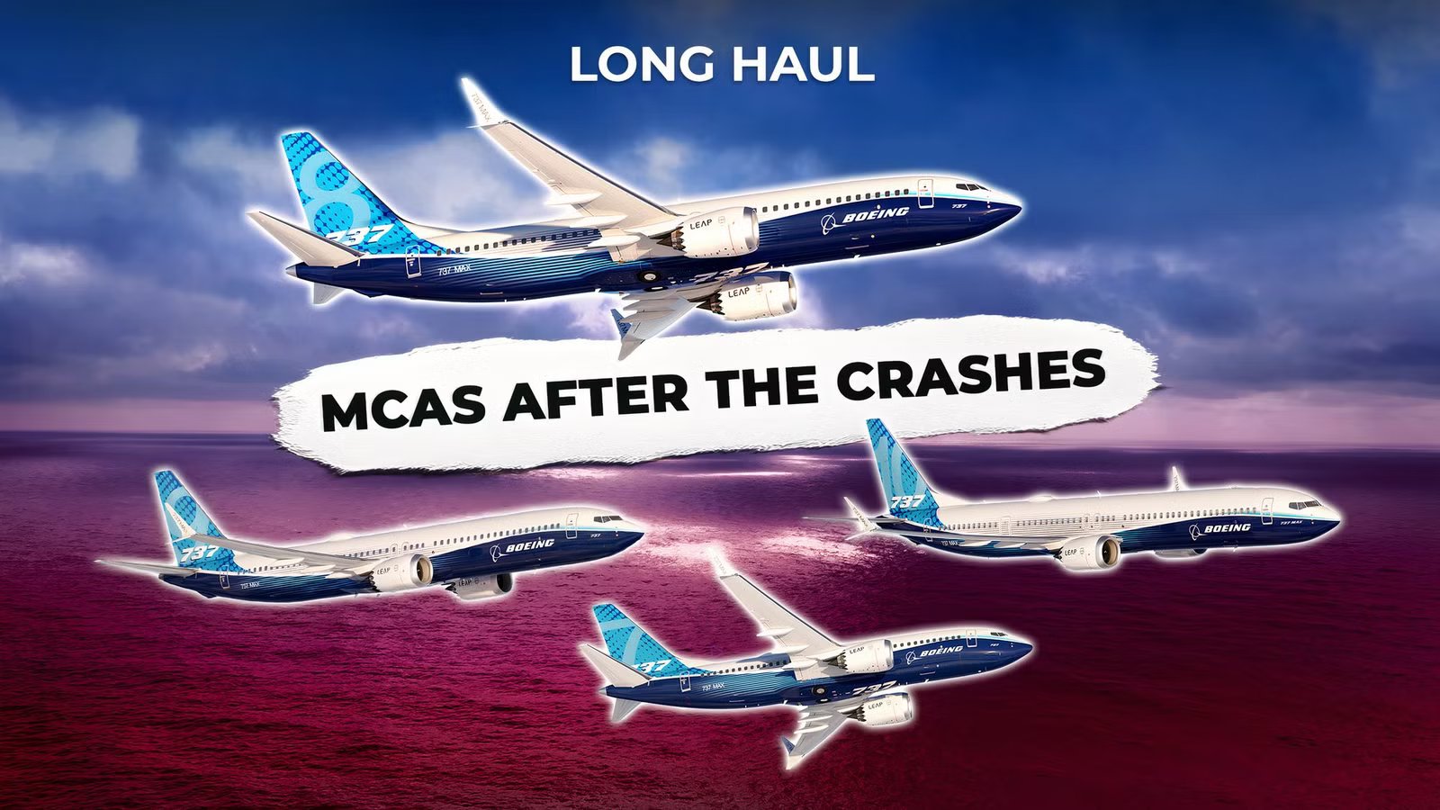 The Real Story Behind 737 MAX MCAS