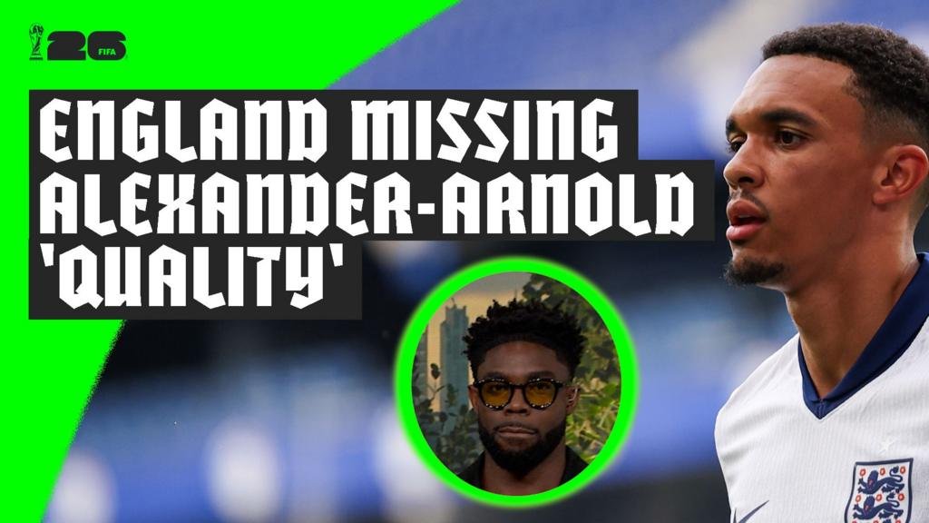 World Cup 2026: England vs Panama analysis – why England are missing Trent Alexander-Arnold’s quality