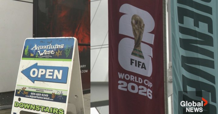 ‘Billionaire greed’: Some Vancouver businesses concerned about FIFA World Cup – BC