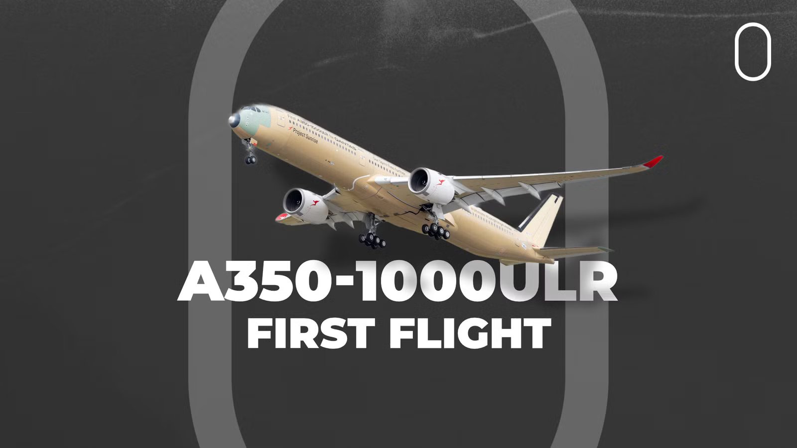 The First-Ever Airbus A350-1000ULR Takes Off On Maiden Flight