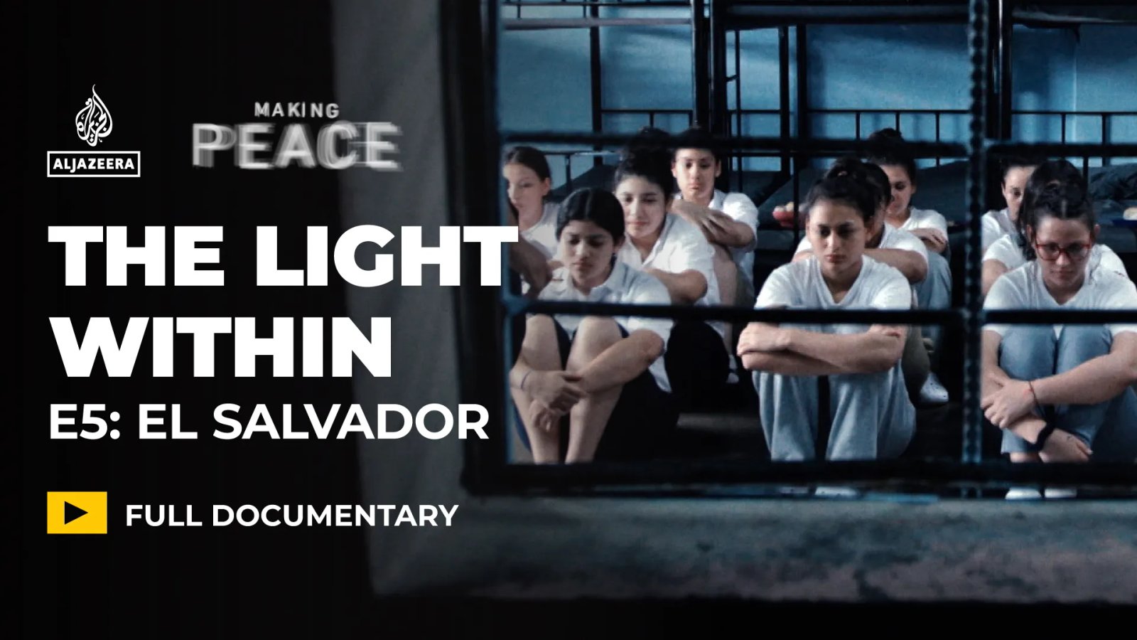 The Light Within | Ep 5 – El Salvador | Prison