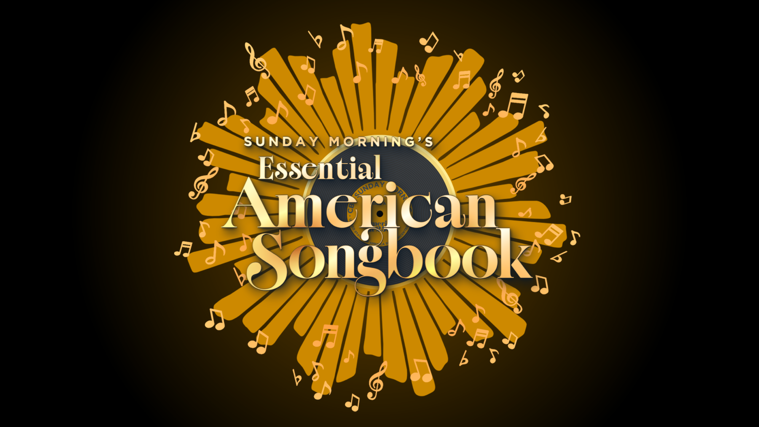 Sunday Morning's Essential American Songbook
