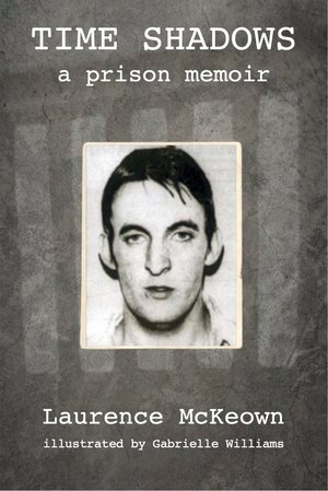 Ex-POW Laurence McKeown on the Irish republican prisoner struggle after the 1981 hunger strike – Kersplebedeb