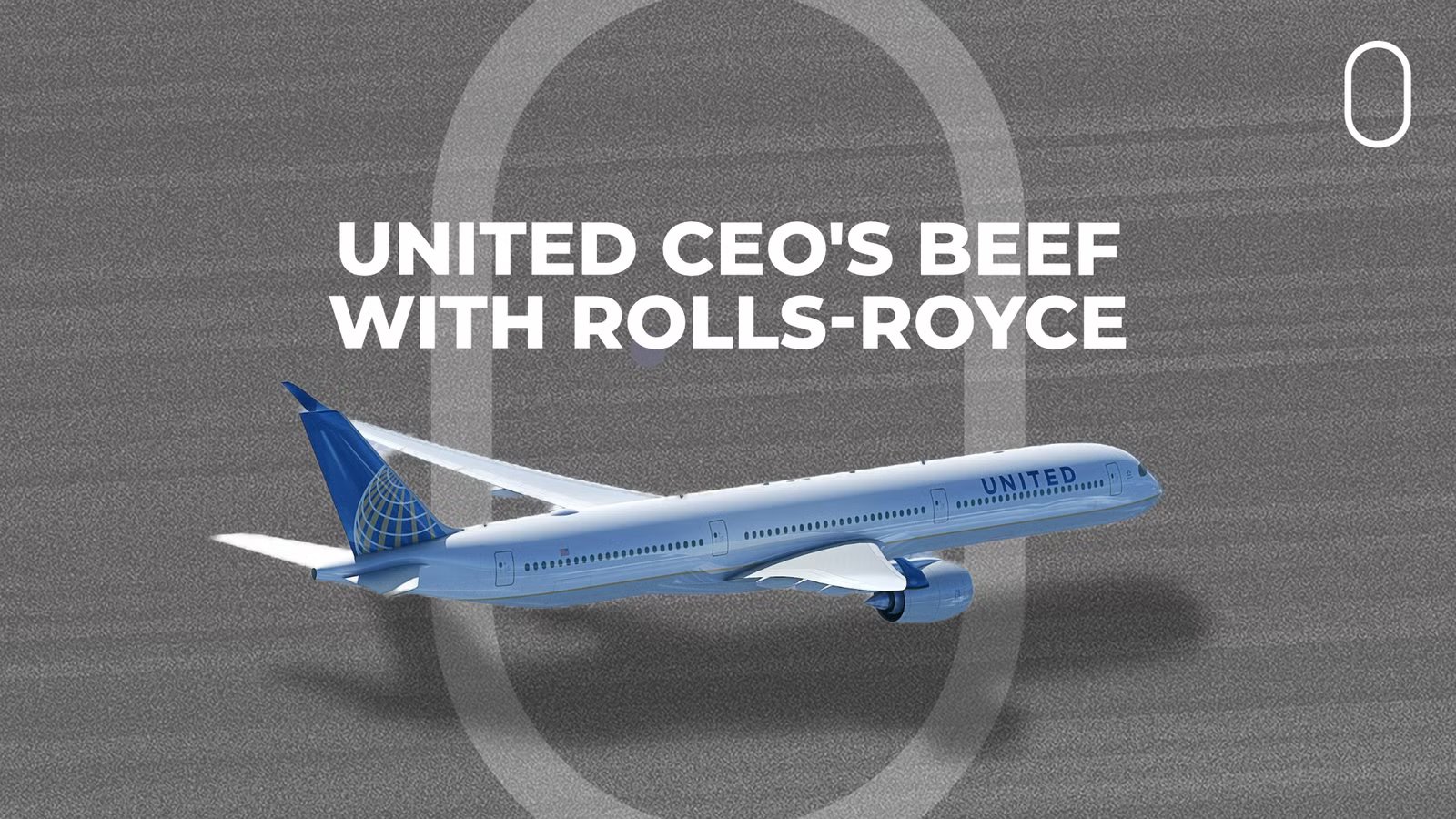 United Airlines’ CEO Slams Rolls-Royce, Says It Only Wins Orders Due To An Airbus A350 Monopoly