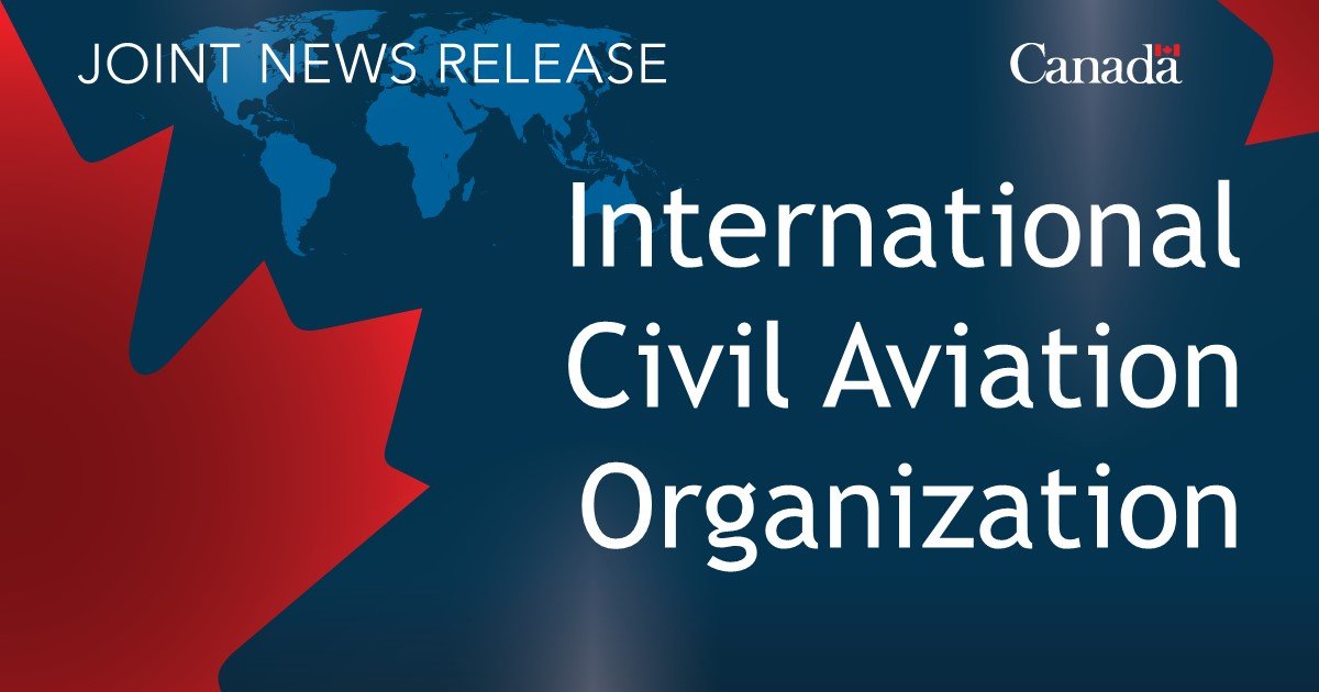 Canada appoints new Permanent Representative to International Civil Aviation Organization