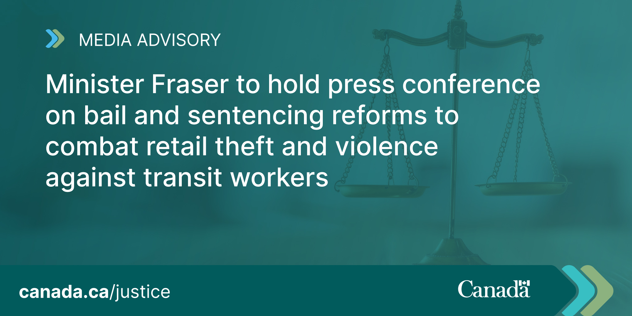 Minister Fraser to hold press conference on bail and sentencing reforms to combat retail theft and violence against transit workers