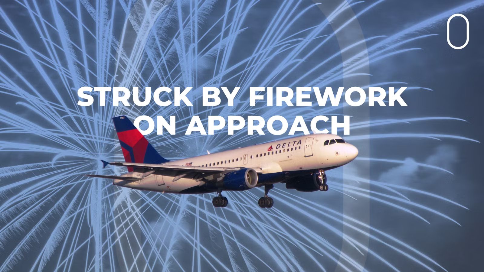 Delta Airbus A319 Struck By July 4 Firework Landing At Chicago Midway