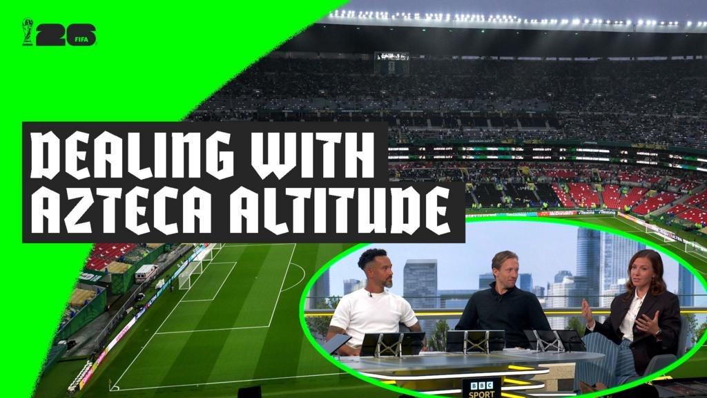 World Cup 2026: Mexico v England – Pundits discuss playing at altitude