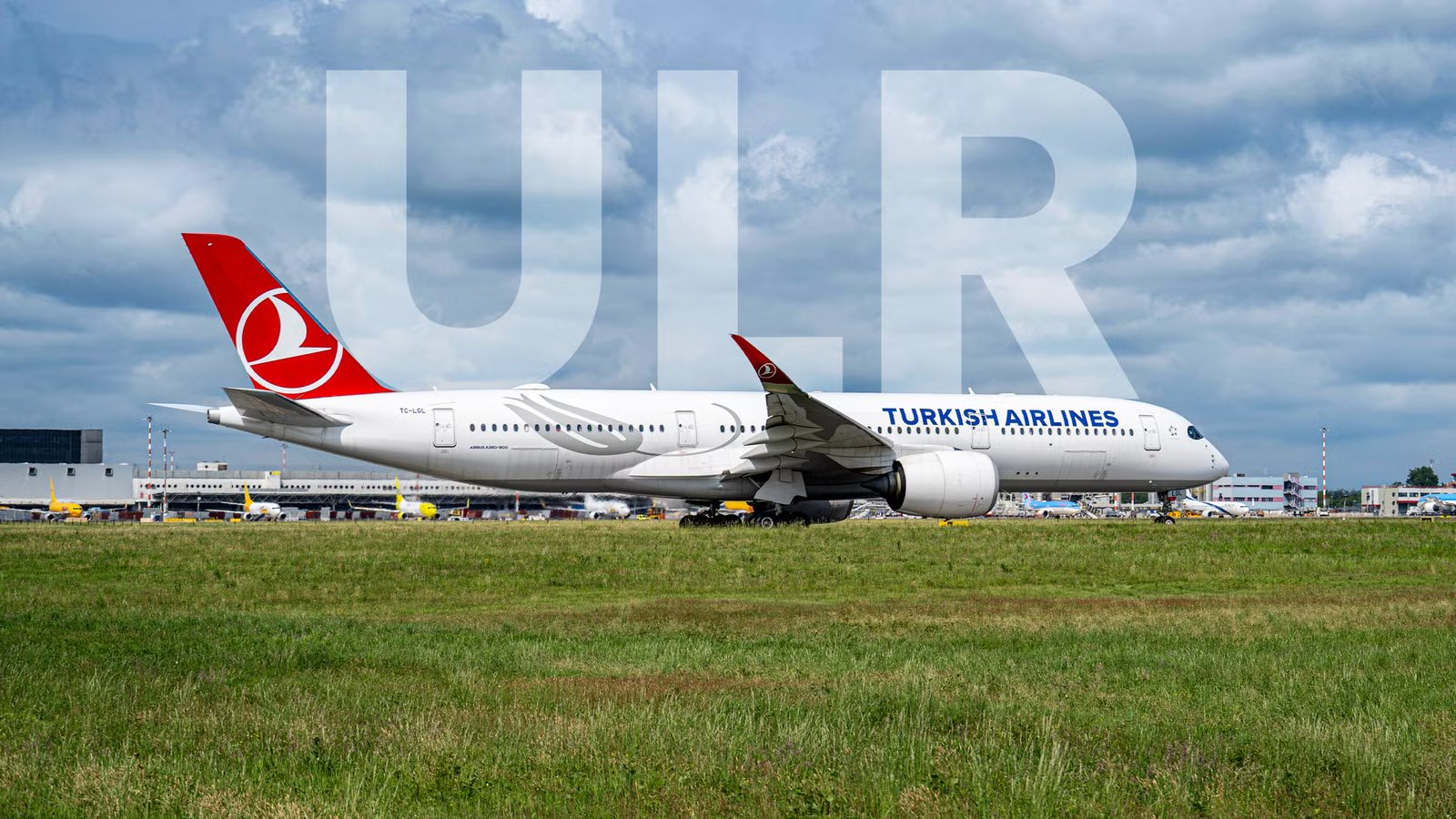 Here’s When Turkish Airlines Plans To Introduce Ultra-Long-Range Airbus A350s