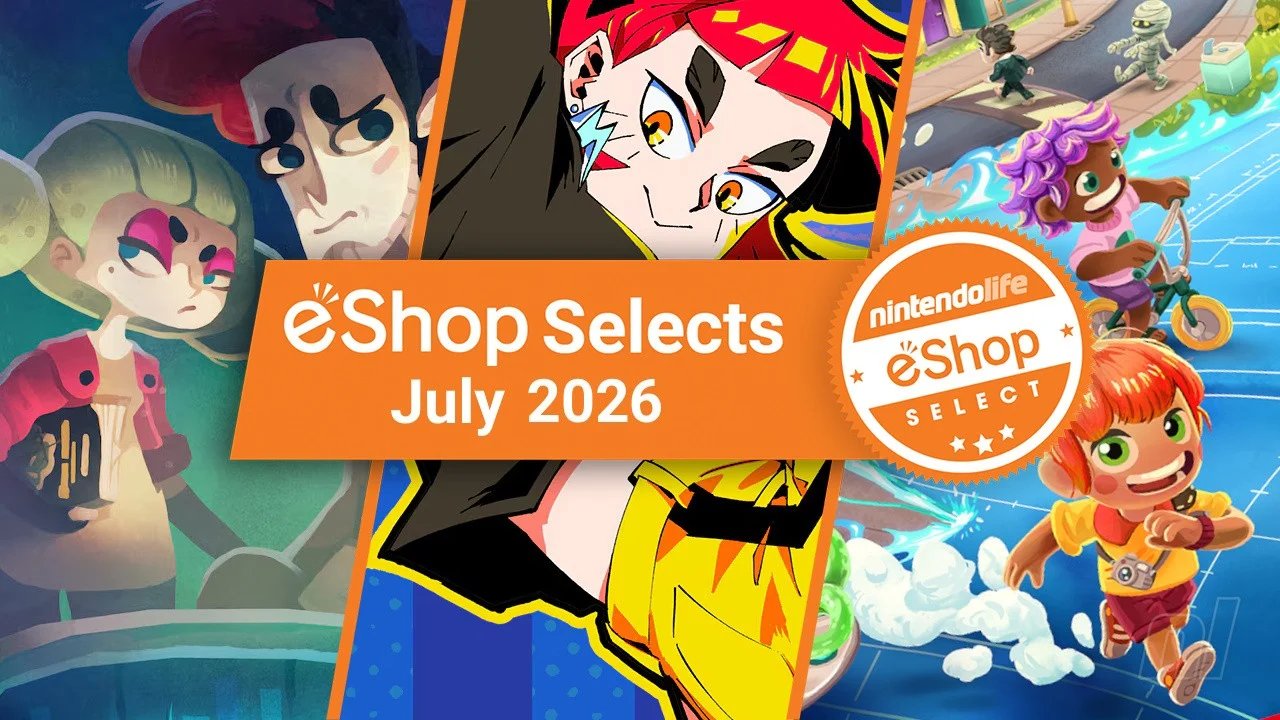 Nintendo Life eShop Selects (July 2026)