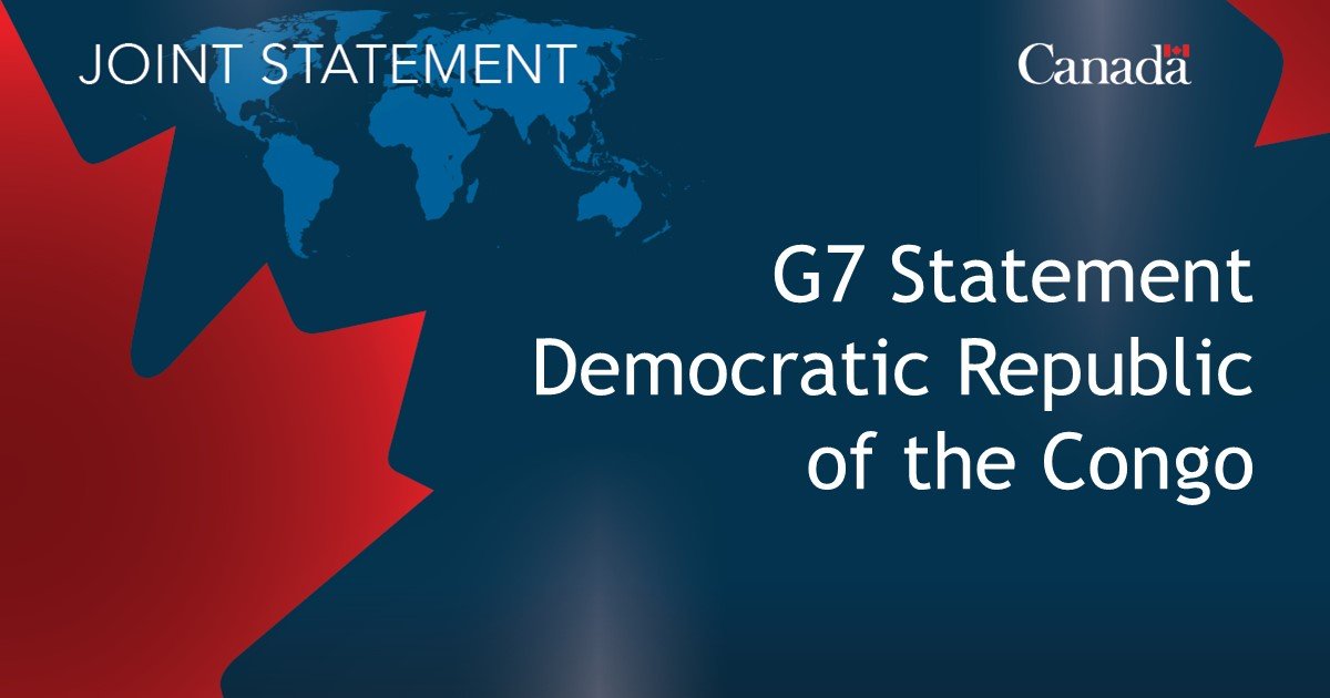 G7 Foreign Ministers’ statement on the escalation of violence in the eastern Democratic Republic of the Congo