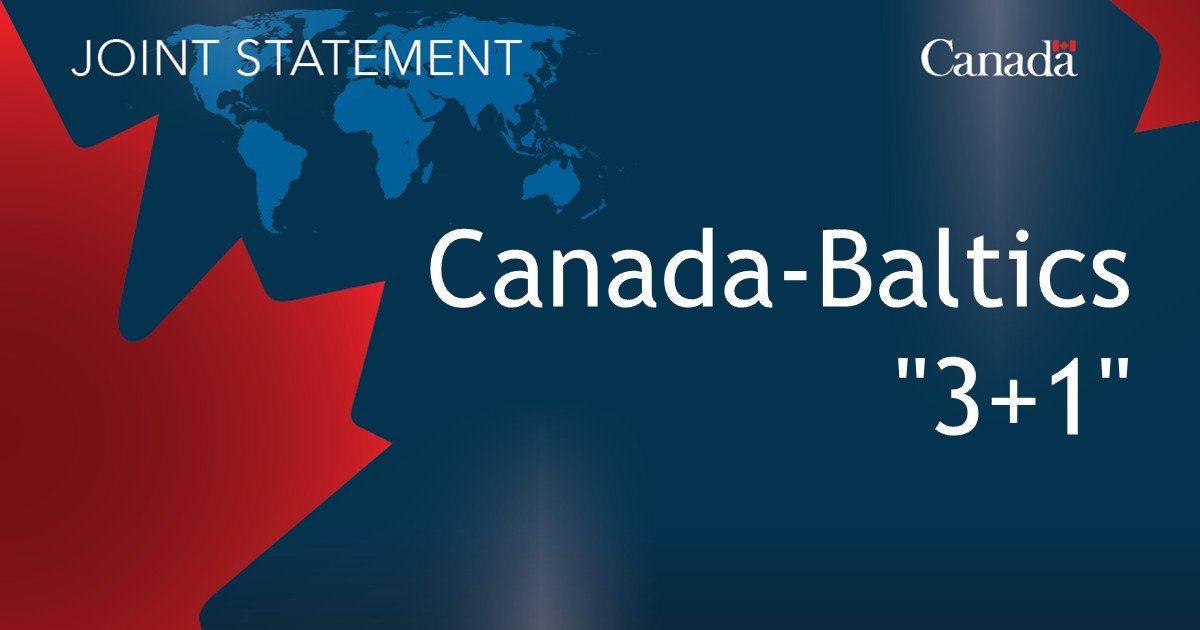 Joint Statement of the Fourth Canada–Baltics “3+1” Foreign Ministers’ Meeting