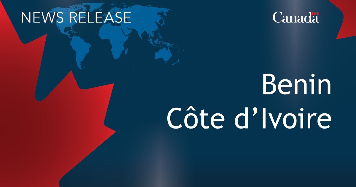 Minister Anand to travel to Benin and Côte d’Ivoire to strengthen Canada’s partnerships in West Africa