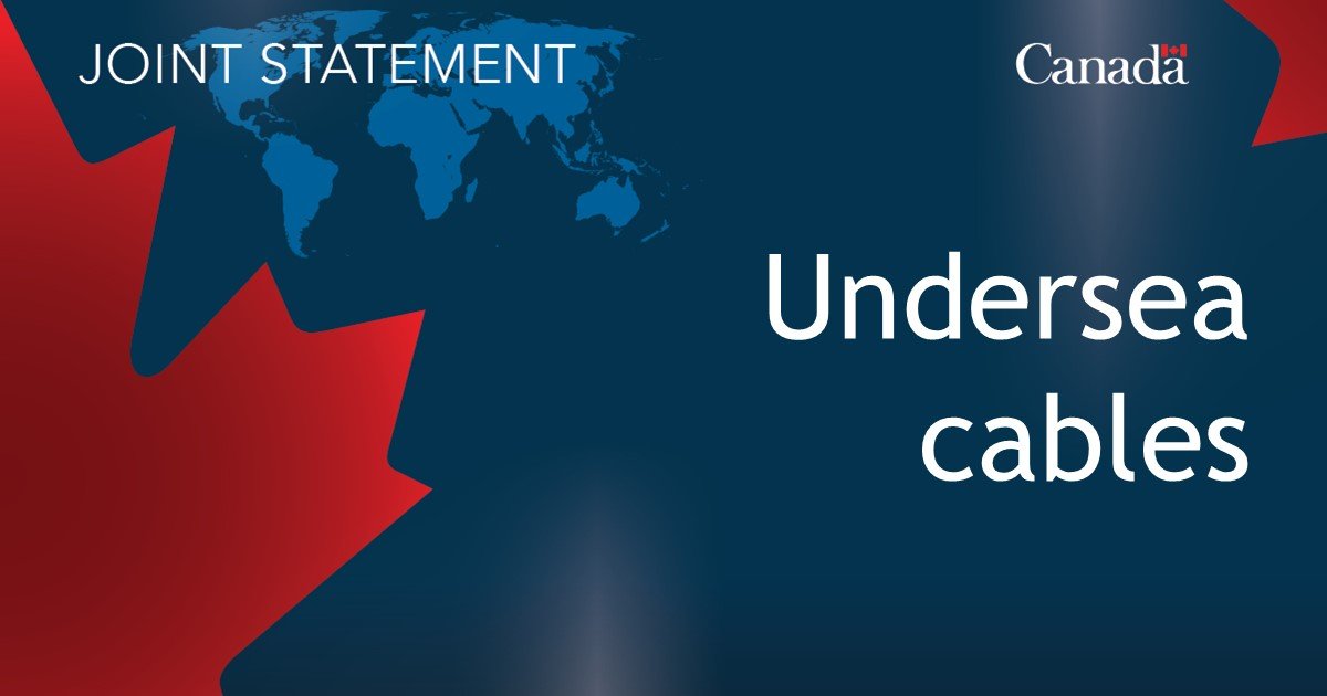 Joint Statement on the Security and Resilience of Undersea Cables in a Globally Digitalized World