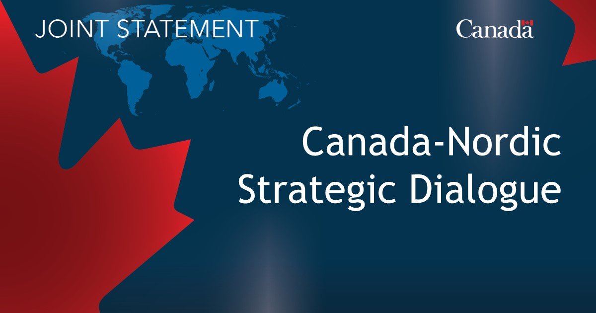Joint statement following the Strategic Dialogue between Canada, Kingdom of Denmark, Finland, Iceland, Norway and Sweden