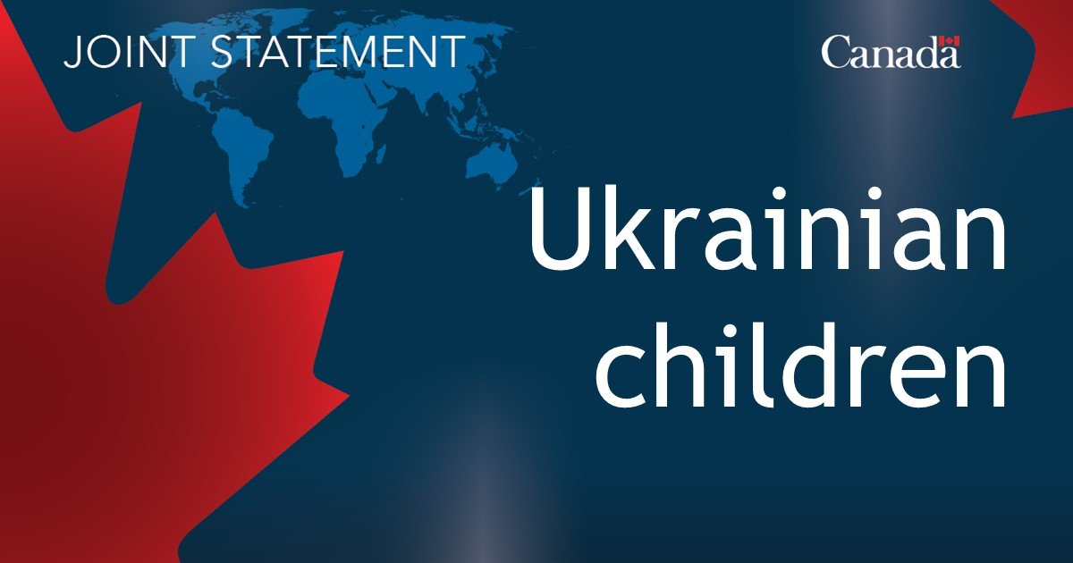 Canada-France Joint Ministerial Statement on Ukrainian Children