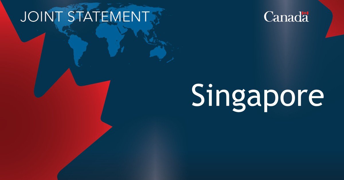 Joint statement by Anita Anand, Minister of Foreign Affairs of Canada, and Vivian Balakrishnan, Minister for Foreign Affairs of the Republic of Singapore on a Canada-Singapore Economic Partnership Framework