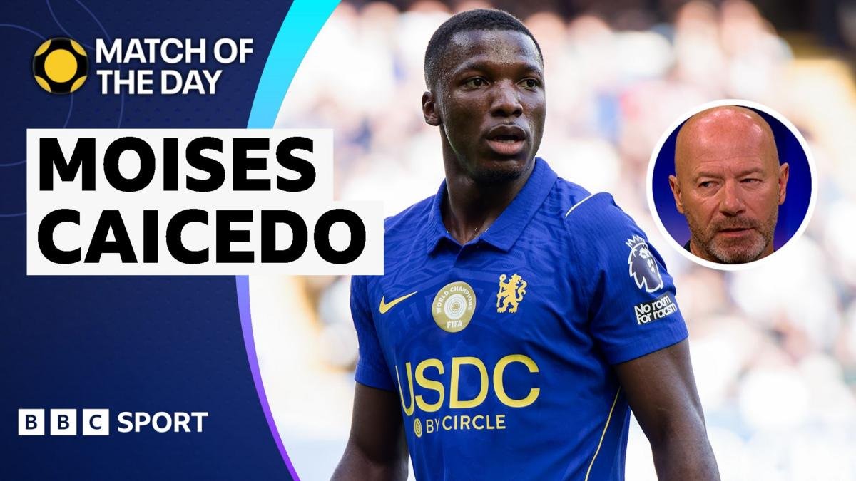 'Absolutely superb' – How Caicedo proved pivotal in Chelsea win
