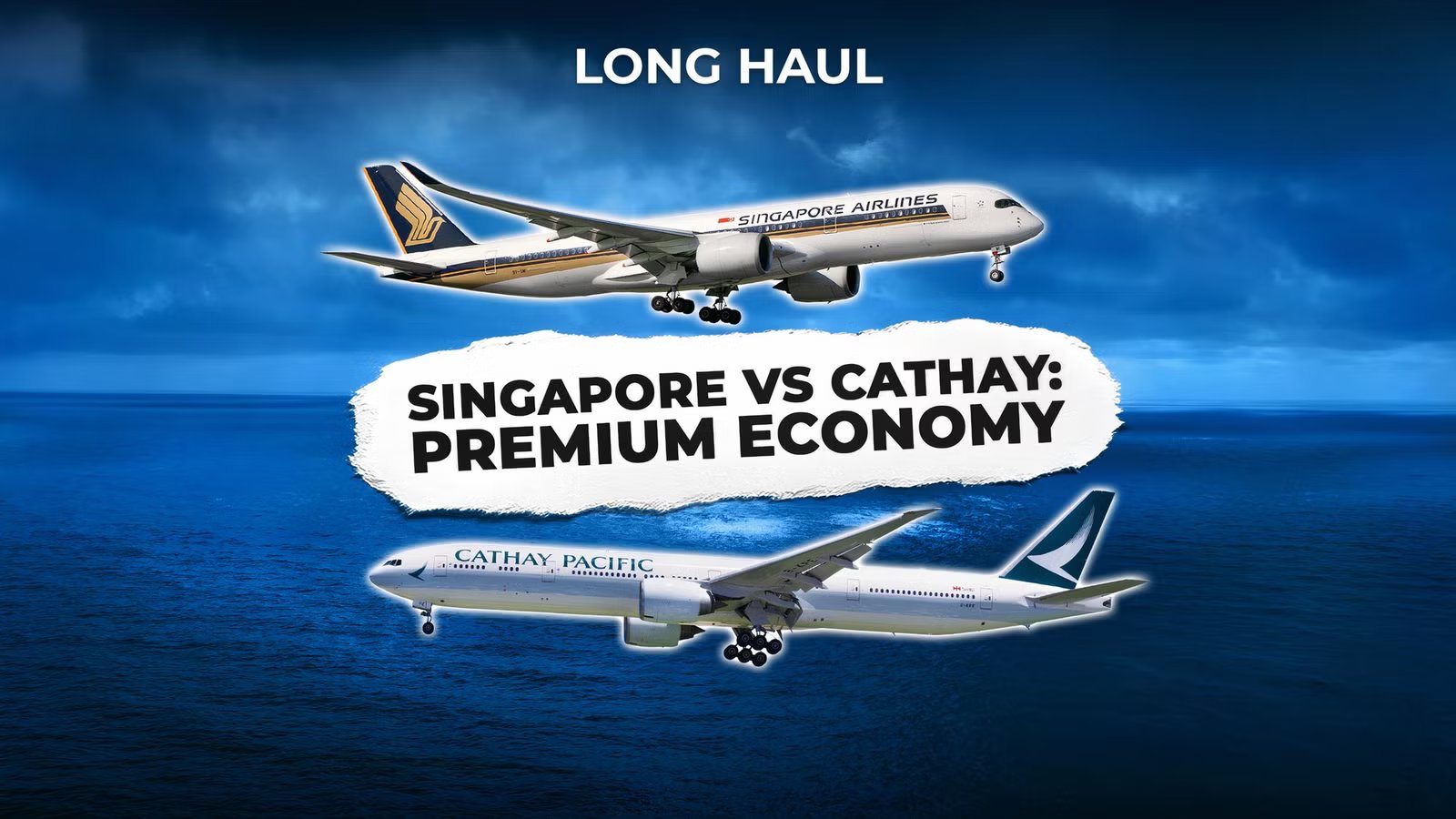 Is Singapore Airlines Better Than Cathay Pacific?